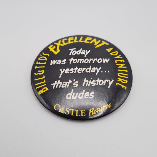 Bill & Ted's Excellent Adventure Retro Badge