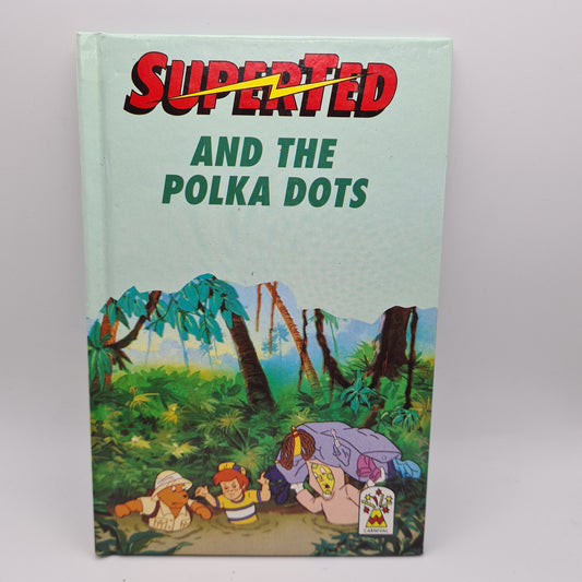 Super Ted & The Polka Dots Book 99p